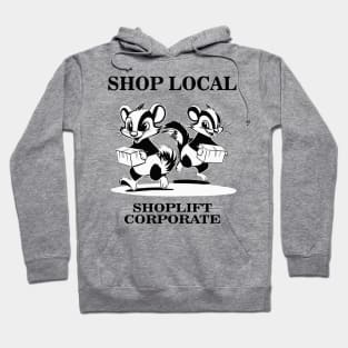 Shop Local Shoplift Corporate Funny Cartoon Skunk Hoodie